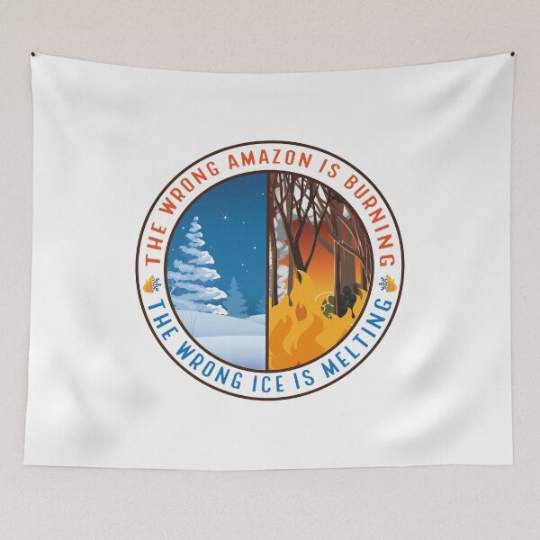 Item preview, The Wrong Amazon is Burning, The Wrong Ice is Melting designed and sold by bdmart33.