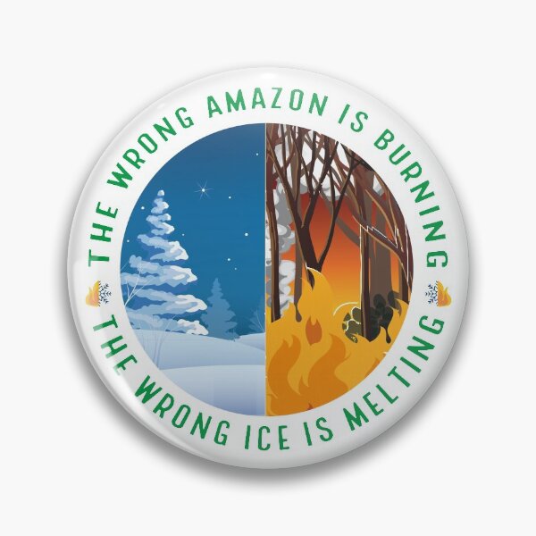 Item preview, The Wrong Amazon is Burning, The Wrong Ice is Melting designed and sold by bdmart33.