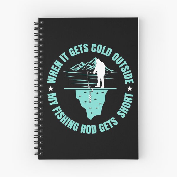 Item preview, 'WHEN IT'S COLD OUT SIDE MY FISHING ROD GETS SHORT' COLLECTION designed and sold by JRM Tees & More Store.