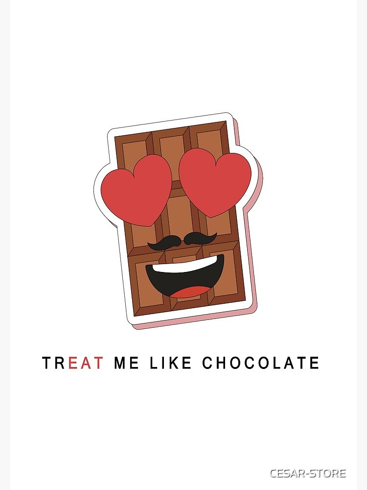 TR 'EAT' ME LIKE CHOCOLATE by CESAR-STORE