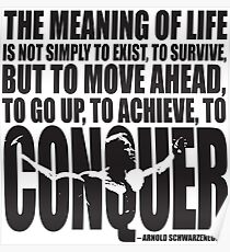 Bedeutung des Lebens (CONQUER Arnold Iconic Black) Poster