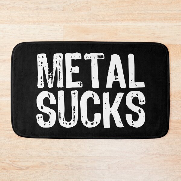 Item preview, Metal Sucks designed and sold by The "I Love Everything" Shop.