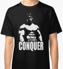 CONQUER (Arnold Standing) Classic T-Shirt