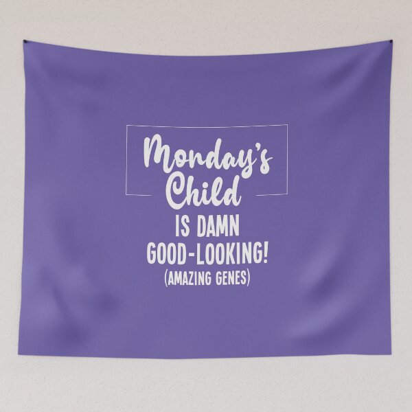 Item preview, Monday's Child So Good-Looking designed and sold by VicEllisArt.