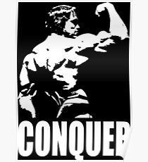 CONQUER (Arnold Back Bicep Flex) Poster