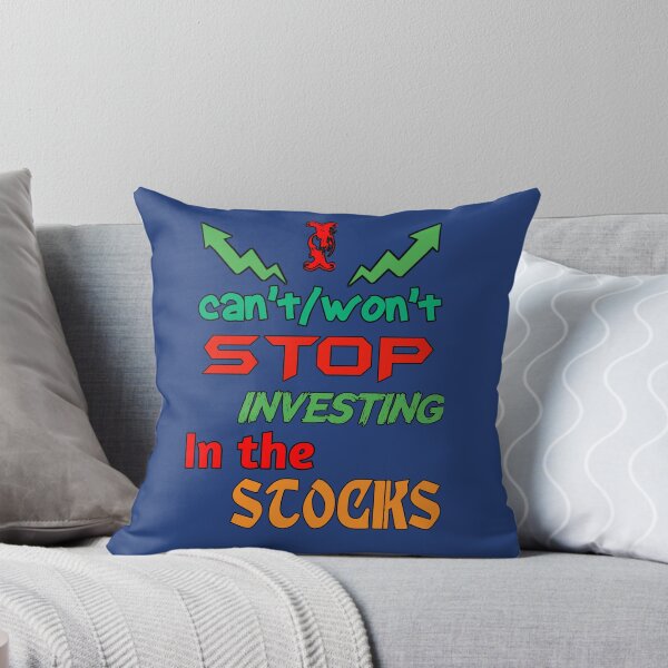 Item preview, Stocks, I cant stop investing in the stocks, I wont stop investing in the stocks, stocks lovers,,- designed and sold by Chakilogy.