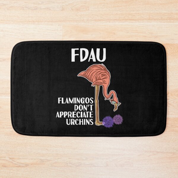 Item preview, FDAU Flamingos Don't Appreciate Urchins designed and sold by Frosty1489.