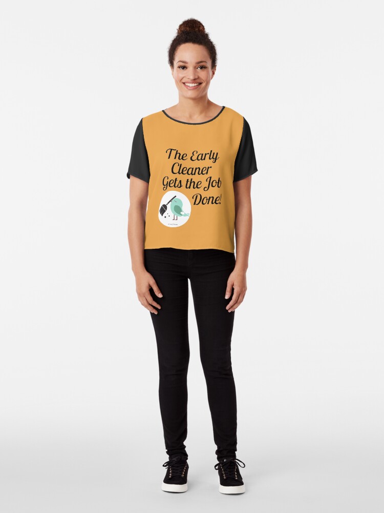 Alternate view of The Early Cleaner Gets The Job Done Bird Broom Humor Chiffon Top