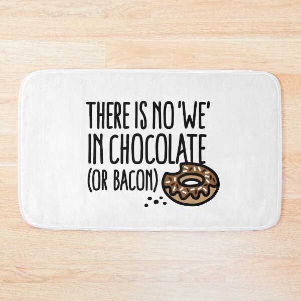 Item preview, There is no we in chocolate or bacon Chocolate fan designed and sold by LaundryFactory.