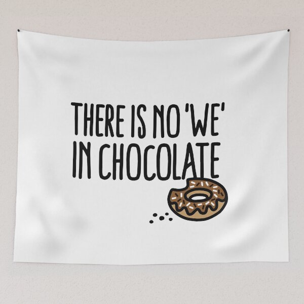 Item preview, There is no we in chocolate Chocolate fan grazing designed and sold by LaundryFactory.