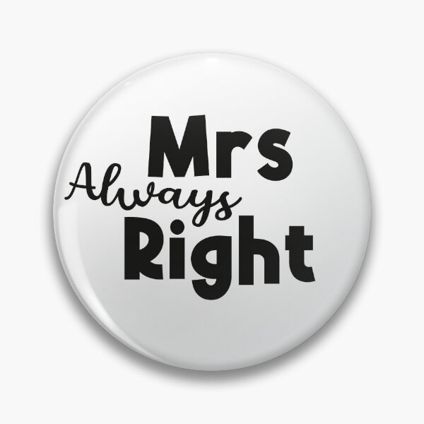 Item preview, Mrs Always Right designed and sold by Funful.