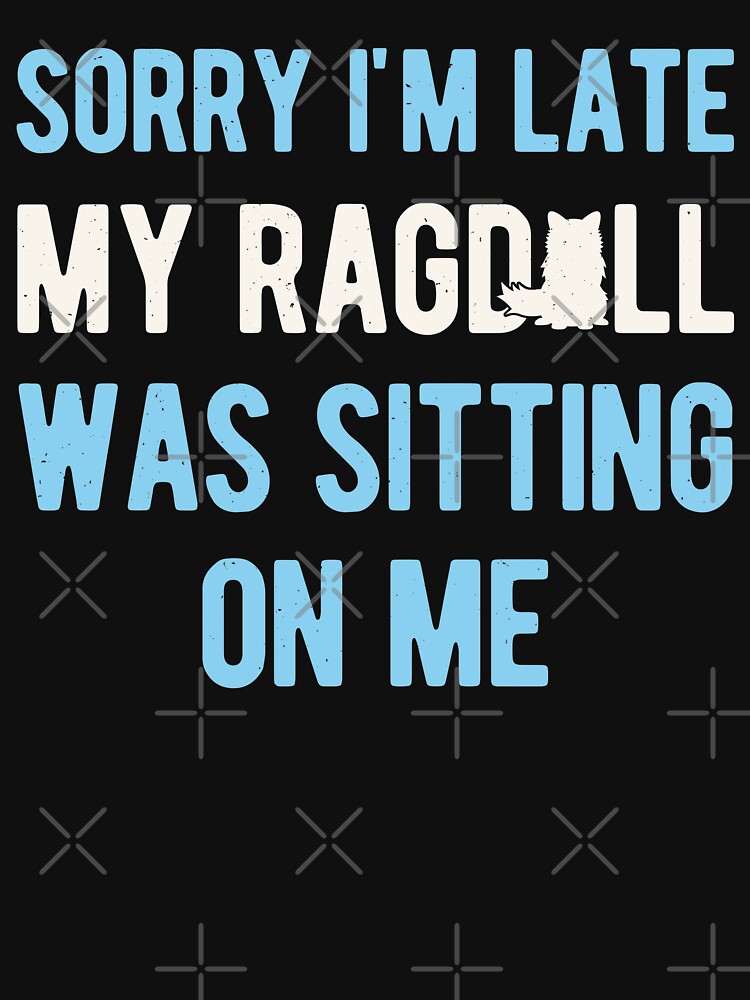 "Funny Ragdoll Cat" Tshirt for Sale by artworkbyrihen Redbubble