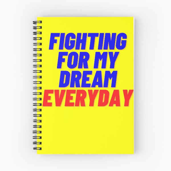 Item preview, FIGHTING FOR MY DREAM EVERYDAY designed and sold by Wise-Words-4U.