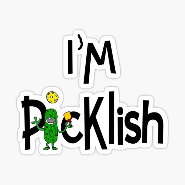 Item preview, Funny I'm Picklish Pickleball Sports Cartoon designed and sold by Nature's Fancy.