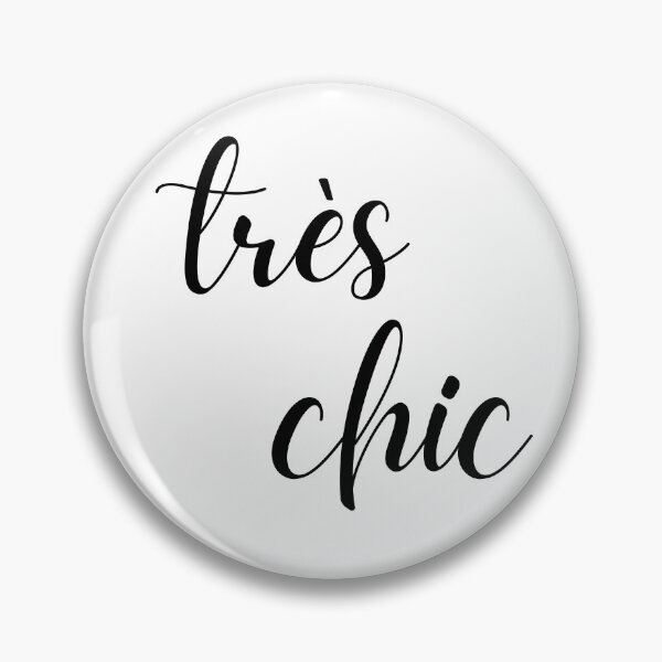 Item preview, Très Chic Very Stylish In French For French Lovers designed and sold by HappyPeeps.