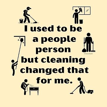 Artwork thumbnail, People Person Vacuum Mop Duster Broom Cleaning Humor by SavvyCleaner