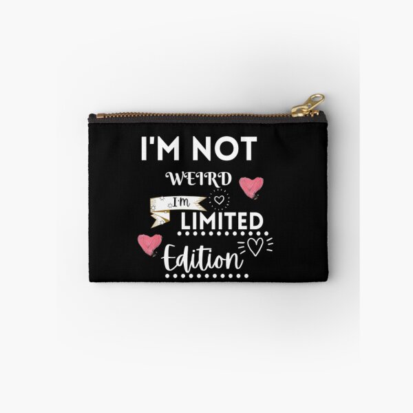 Item preview, i'm  not weird i'm limited edition designed and sold by Luna-shop16.