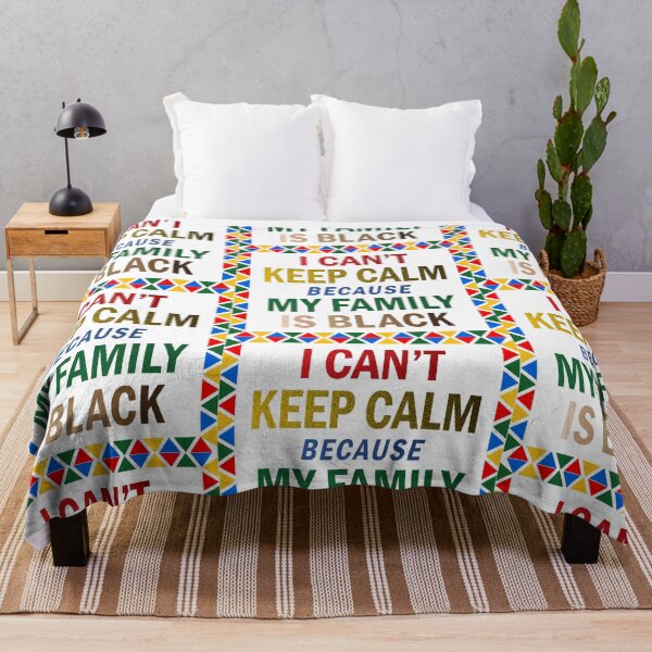 Item preview, I CAN'T KEEP CALM BECAUSE MY FAMILY IS BLACK designed and sold by PhillDaPhlava.