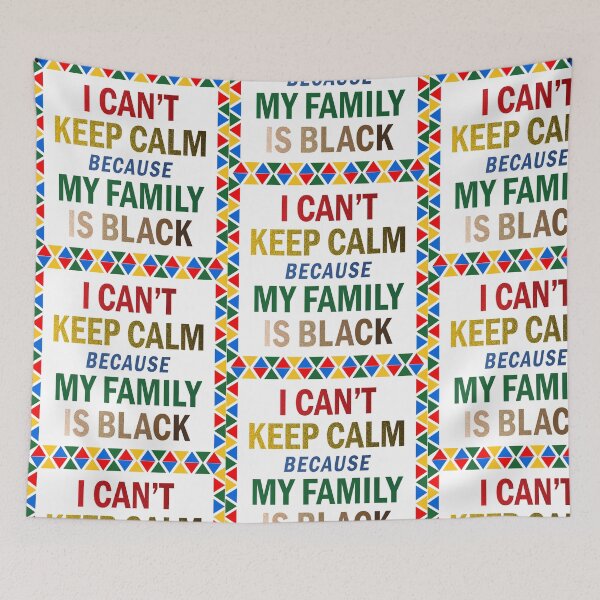 Item preview, I CAN'T KEEP CALM BECAUSE MY FAMILY IS BLACK designed and sold by PhillDaPhlava.