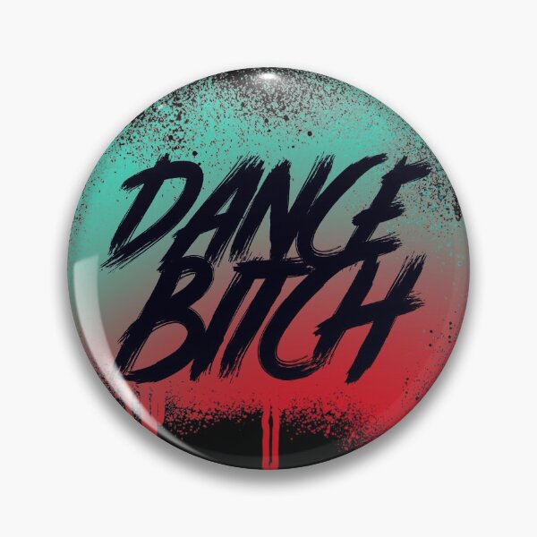 Item preview, Dance Bitch designed and sold by BeardedTree.