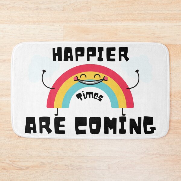 Item preview, happier times are coming  designed and sold by MissaMarket.