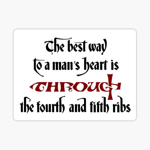 The best way to a man's heart Sticker Sticker