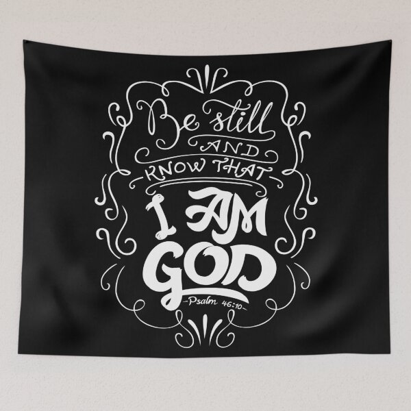 Item preview, Be Still And Know That I Am God Psalm 46:10 designed and sold by ProjectX23.