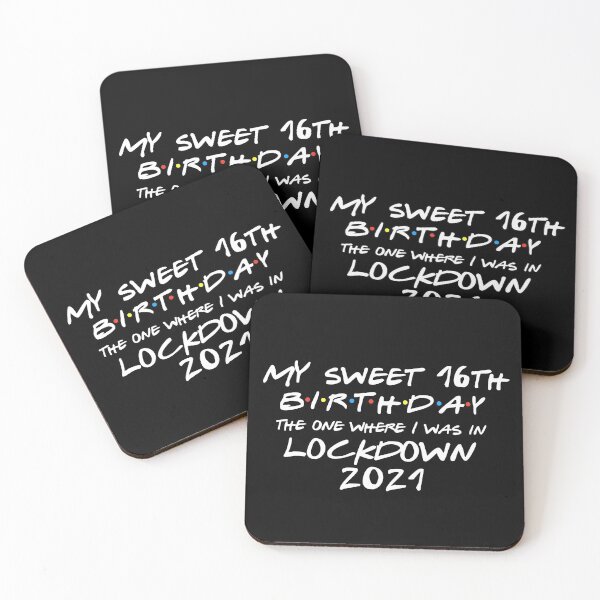 Item preview, My Sweet 16th Birthday - 2021 The One Where I was in lockdown designed and sold by REApparelCo.
