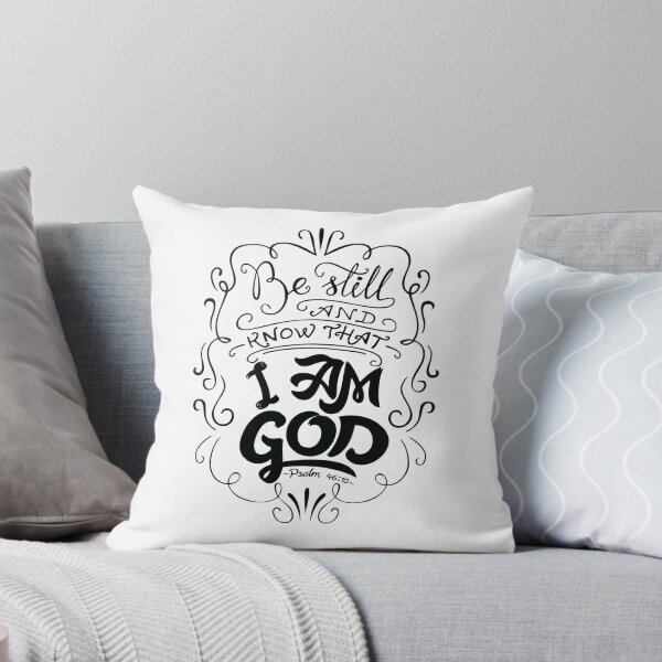 Item preview, Be Still And Know That I Am God Psalm 46:10 designed and sold by ProjectX23.