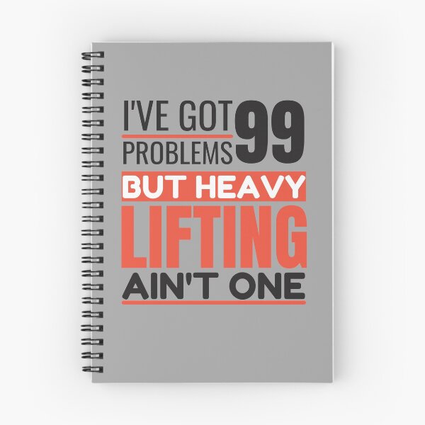 Item preview, I've got 99 problems, heavy lifting ain't one designed and sold by Unchainthebeast.