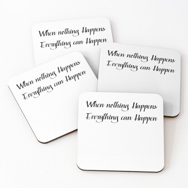 Item preview, when nothing happens everything can happen designed and sold by NiceShirtY.