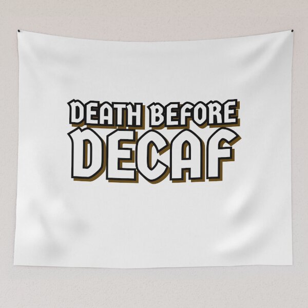 Item preview, Death before decaf designed and sold by LaaRose.