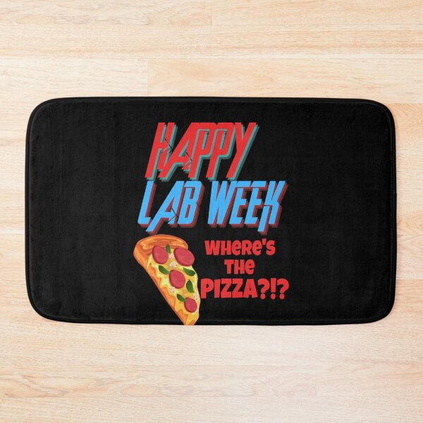 Item preview, HAPPY LAB WEEK WHERES THE PIZZA?!? FUNNY MEDICAL LABORATORY SCIENTIST  designed and sold by Hippiesole.