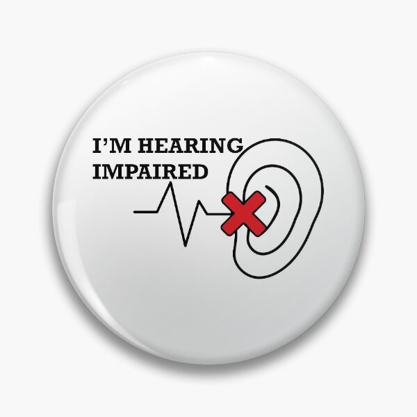 Item preview, I'm hearing impaired designed and sold by CHVRDesing.