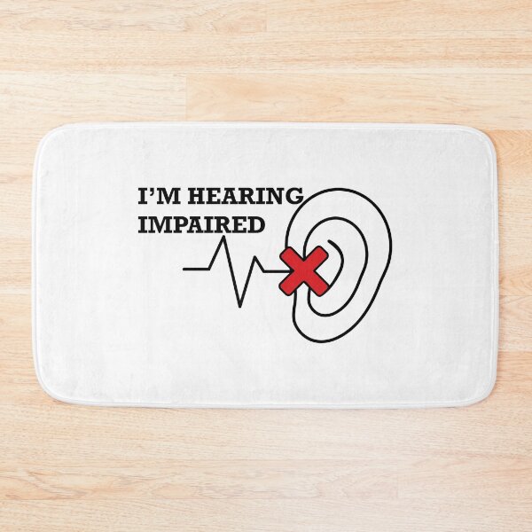 Item preview, I'm hearing impaired designed and sold by CHVRDesing.