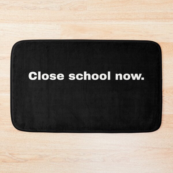 Item preview, Close school now. Short statement and minimalist design for all students who want to finally have certainty and more vacation during the pandemic designed and sold by Text-N-Typo.