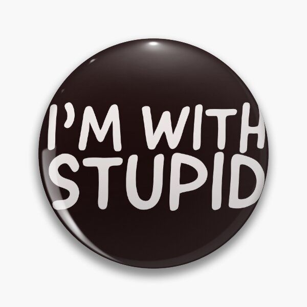 Item preview, I’m with stupid designed and sold by Valicourt.