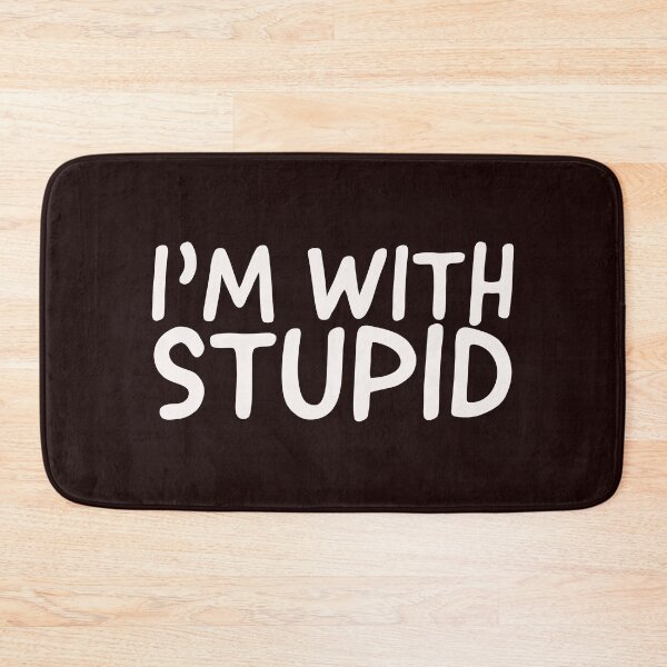Item preview, I’m with stupid designed and sold by Valicourt.