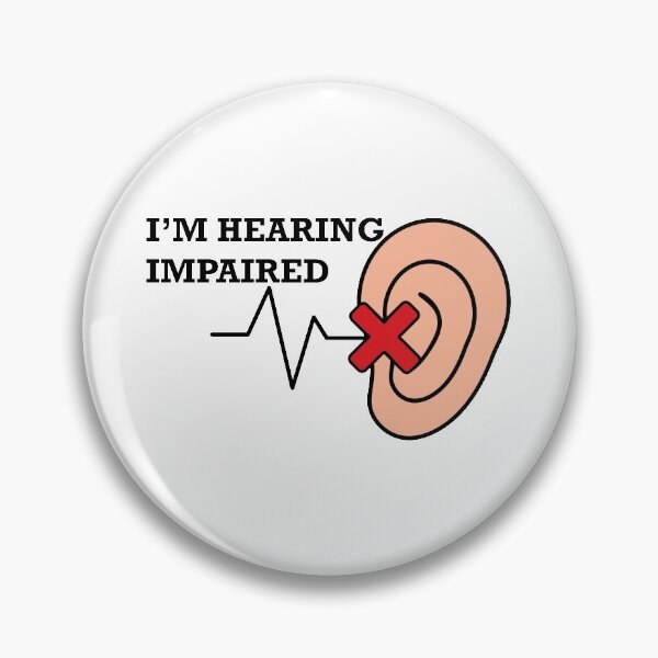 Item preview, I'm hearing impaired designed and sold by CHVRDesing.