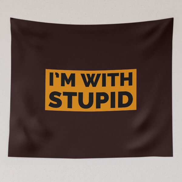 Item preview, I’m with stupid designed and sold by Valicourt.