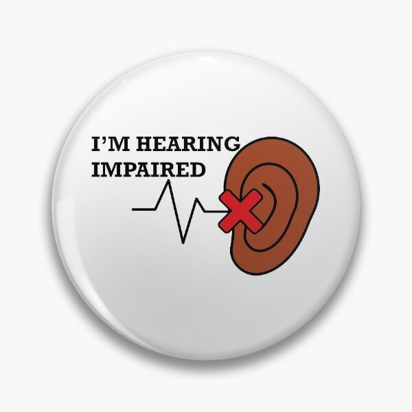 Item preview, I'm hearing impaired designed and sold by CHVRDesing.