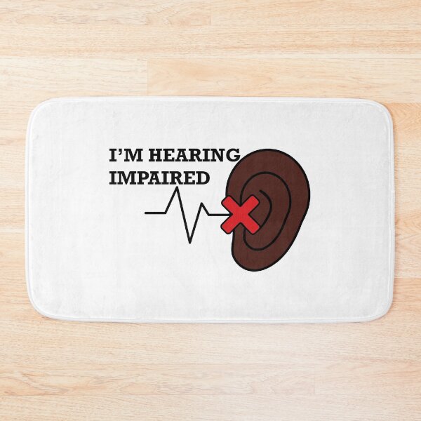 Item preview, I'm hearing impaired designed and sold by CHVRDesing.