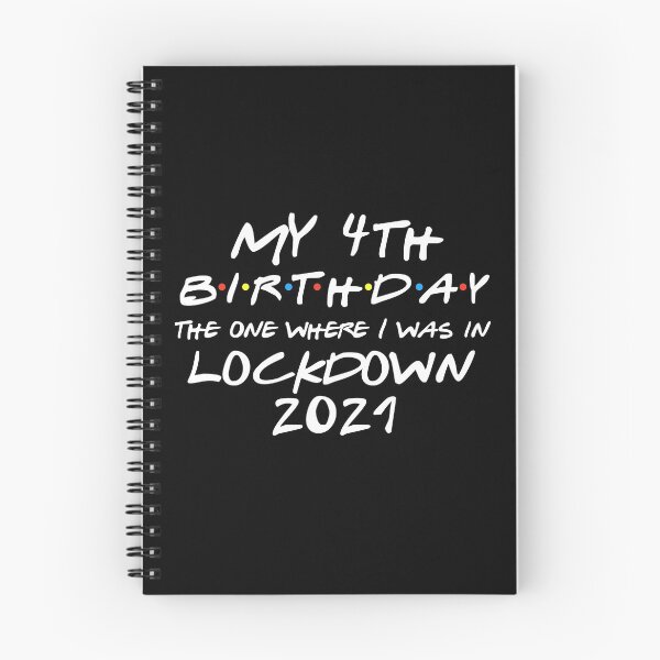 Item preview, My 4th Birthday - 2021 The One Where I was in lockdown designed and sold by REApparelCo.