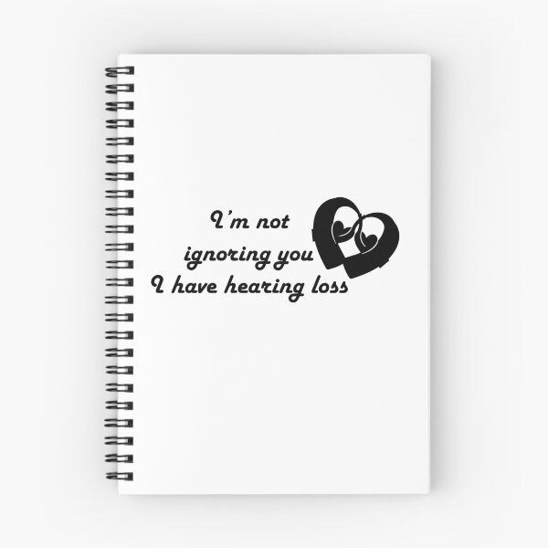 Item preview, I'm not ignoring you I have hearing loss designed and sold by CHVRDesing.