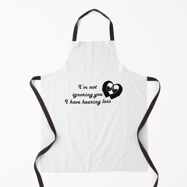 Item preview, I'm not ignoring you I have hearing loss designed and sold by CHVRDesing.