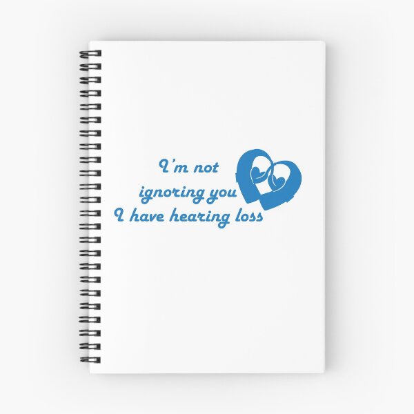 Item preview, I'm not ignoring you I have hearing loss blue in white designed and sold by CHVRDesing.