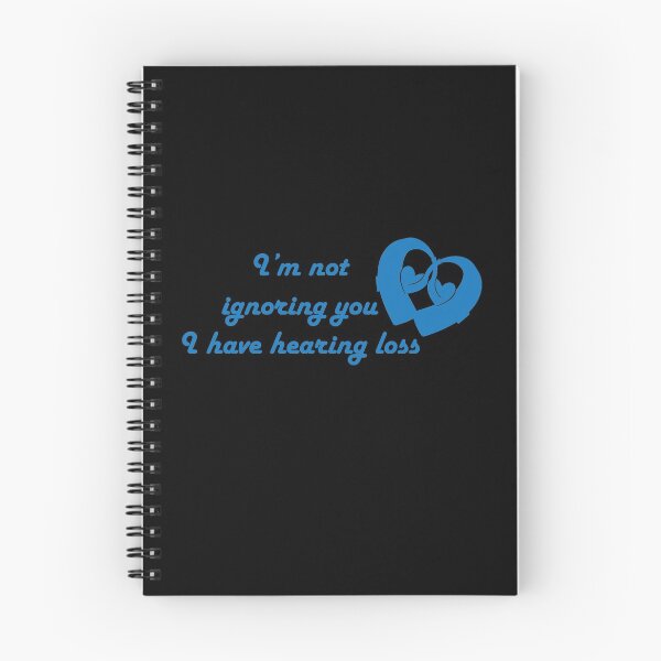 Item preview, I'm not ignoring you I have hearing loss blue in black designed and sold by CHVRDesing.