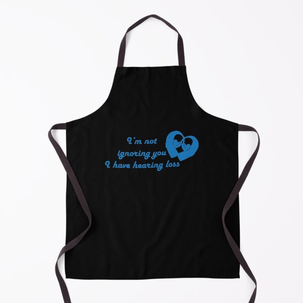 Item preview, I'm not ignoring you I have hearing loss blue in black designed and sold by CHVRDesing.