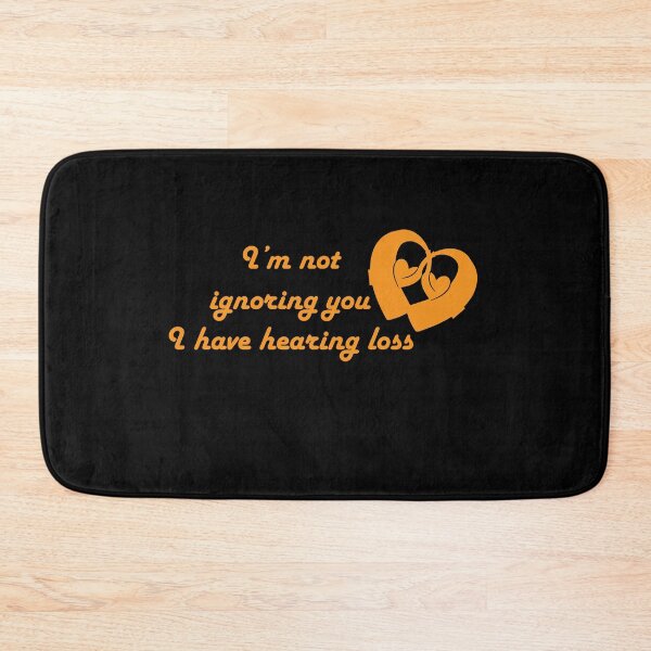 Item preview, I'm not ignoring you I have hearing loss yellow in black designed and sold by CHVRDesing.
