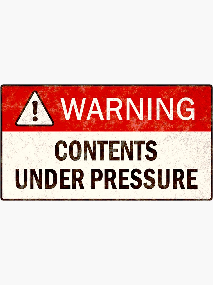 "Warning Contents under pressure" Sticker for Sale by nomoji Redbubble